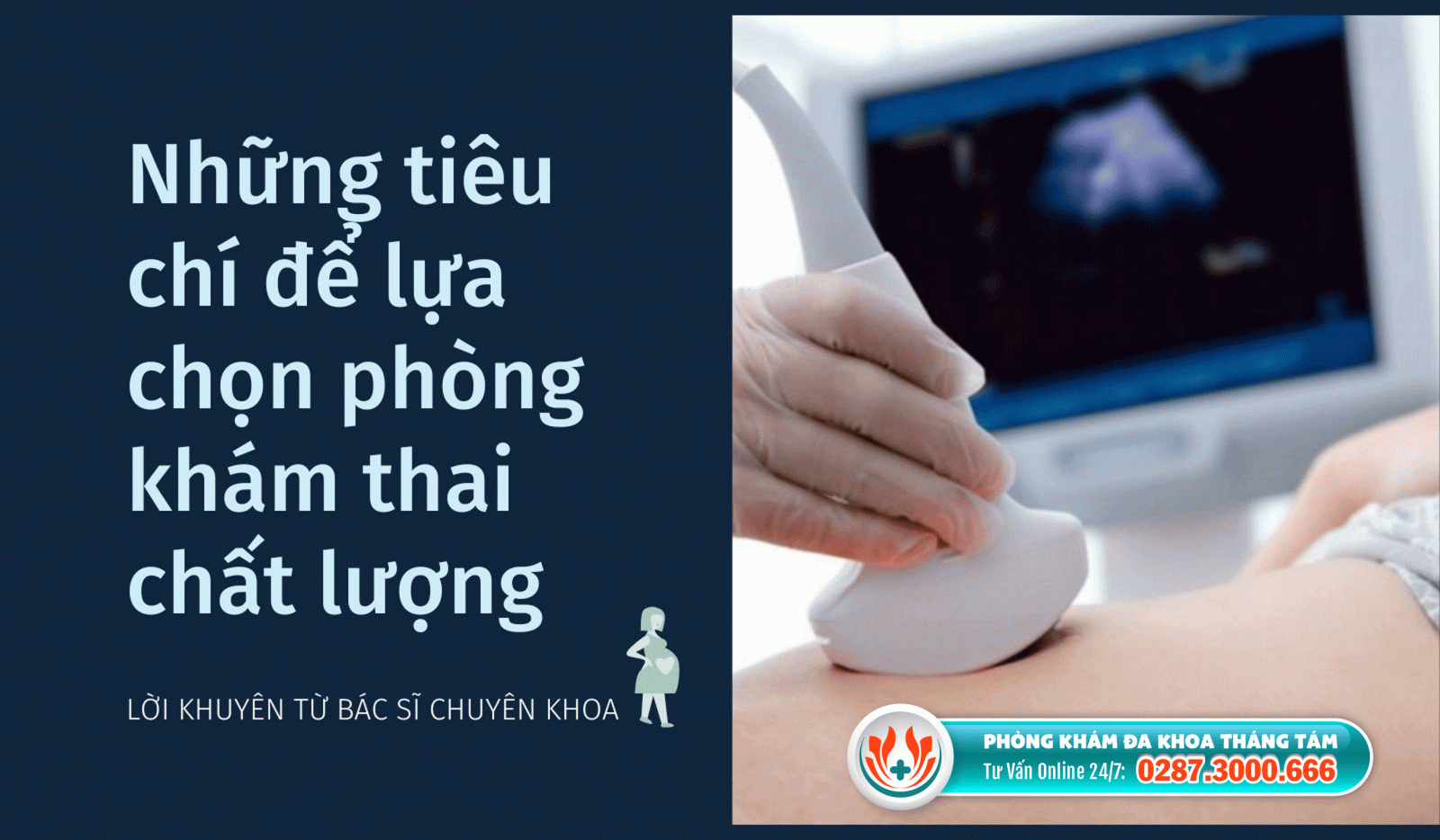 Những tiêu chí để lựa chọn phòng khám thai chất lượng 